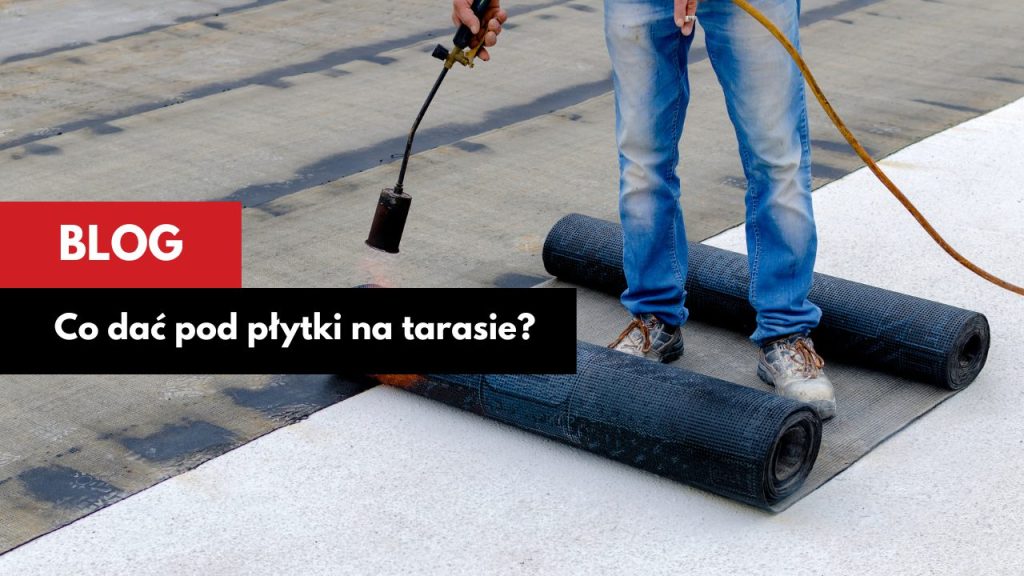 Co dać pod płytki na tarasie?