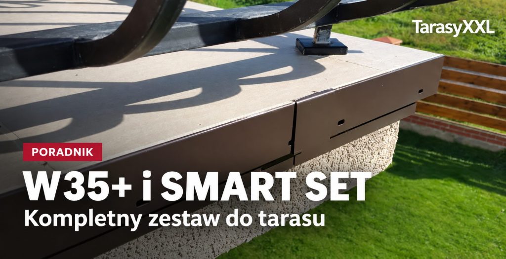 Listwy wykończeniowe W35 Plus i Smart Set — kompletny zestaw do tarasu